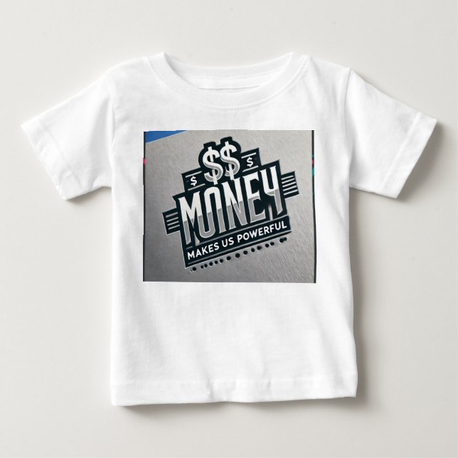 Dinheiro nos faz poderosos T-Shirt (Frente)