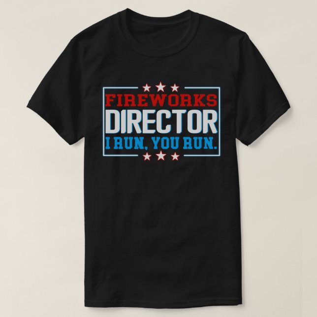 Diretor de Fireworks T-Shirt 4 de julho Presente (Frente do Design)