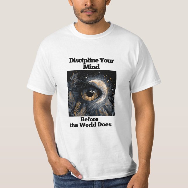 Discipline a sua mente - Camisa T Motivacional (Frente)
