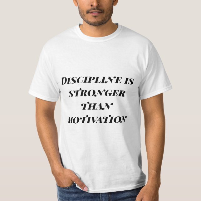Discipline Over Motivation T-Shirt – Power Quote  (Frente)