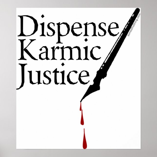 Dispense Karmic Justice Poster (Frente)
