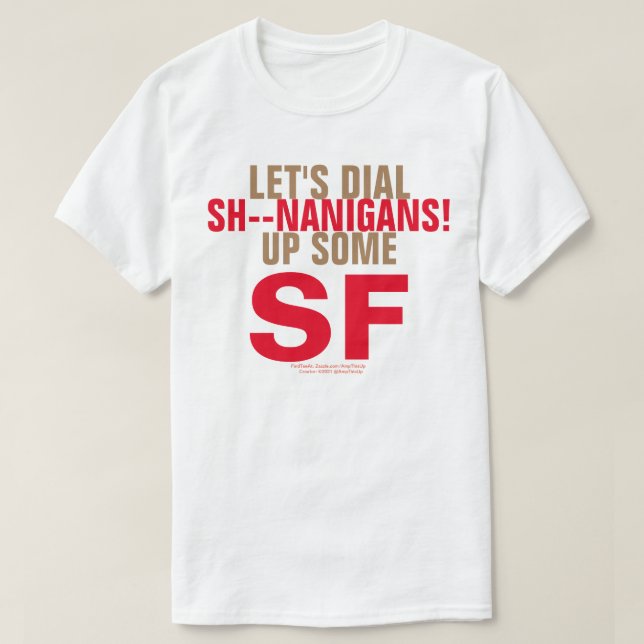 Disque alguns SH - - NANIGANS! Camiseta (Frente do Design)