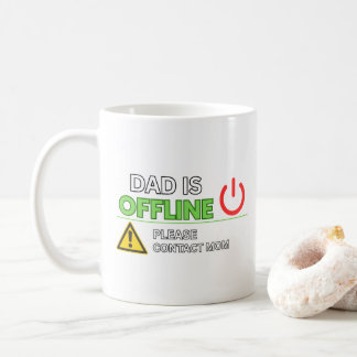 DIVERTIDO! Caneca de Café “Papai Está Desconectado