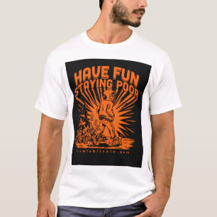 DIVIRTA-SE FICANDO POBRE - Camiseta de Meme Bitcoi