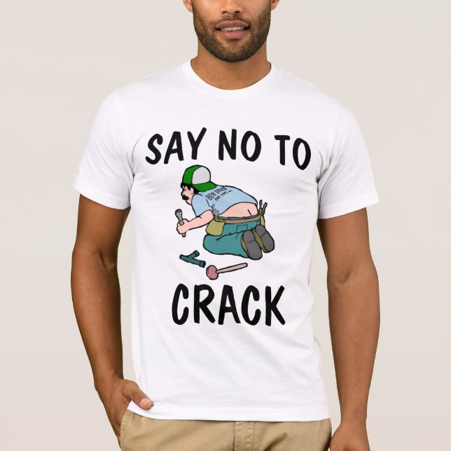 DIZER NÃO AO CRACK, bumbum, T-Shirts Engraçadas (Frente)