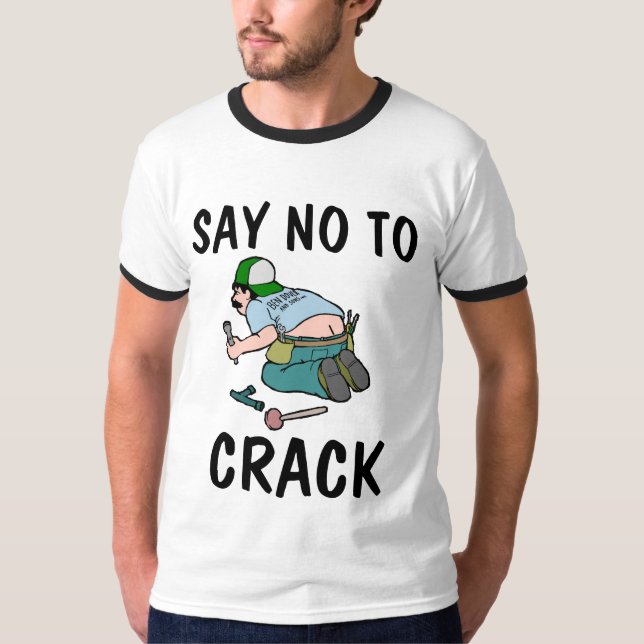 DIZER NÃO AO CRACK, bumbum, T-Shirts Engraçadas (Frente)