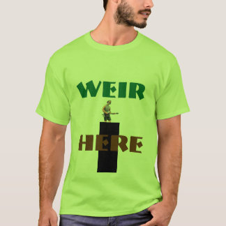 Do Weir t-shirt aqui!!