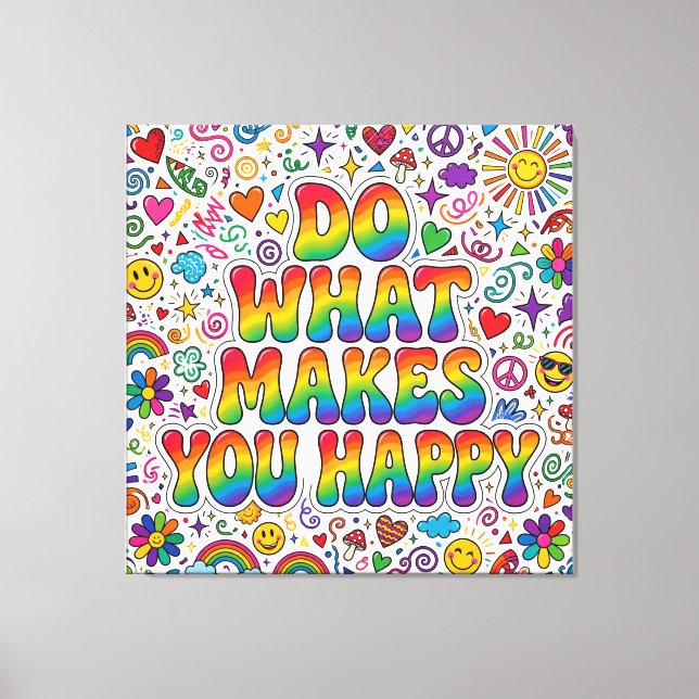 Do What Makes You Happy Canvas (Frente)