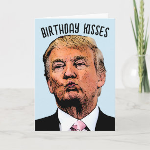 DOALD TRUMP BIRTHDAY BISS GREETING CARTÃO