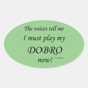 Dobro Voices diz que deve jogar adesivo Oval