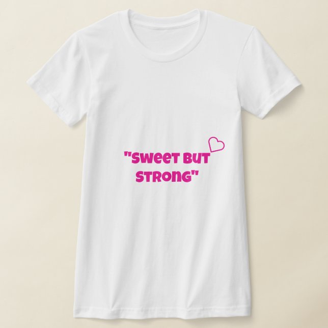 "Doce Mas Forte" design de camiseta para meninas (Postura )