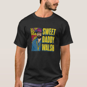 Doce Pai Walsh - Matt Walsh T-Shirt