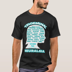 Doença da Neuralgia da Trigemência Camisetas de ma