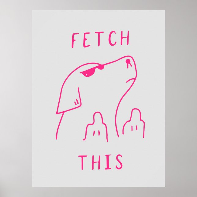 Dog "Fetch this" | Funny & decorative Poster (Frente)