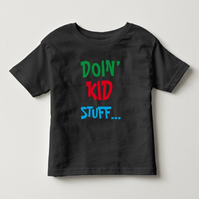 Doin' Kid... T-Shirt (Frente)