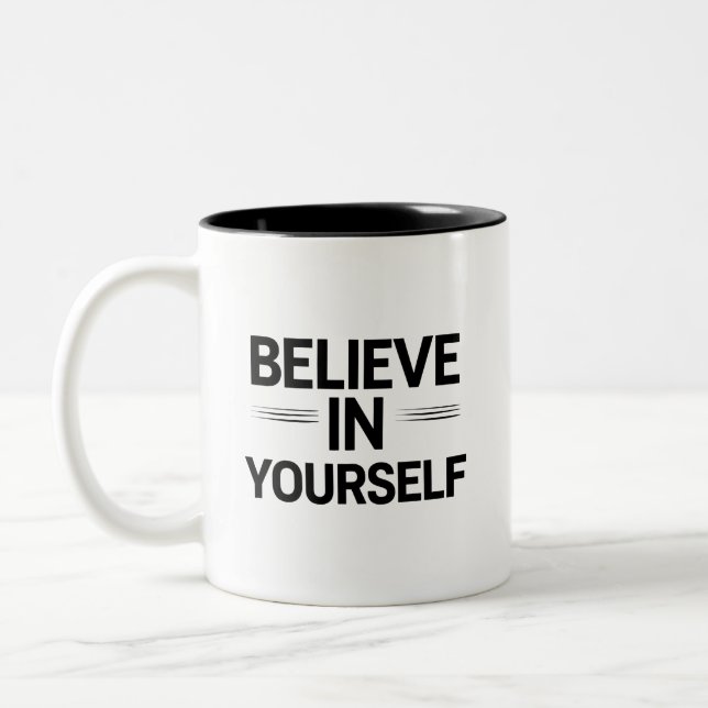 Dois Tons ACREDITE EM SI MESMO – Caneca de Café com Citação  (Esquerda)