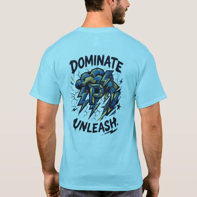 Dominate Unleash T-Shirt – Chase The Thunder Own (Verso)
