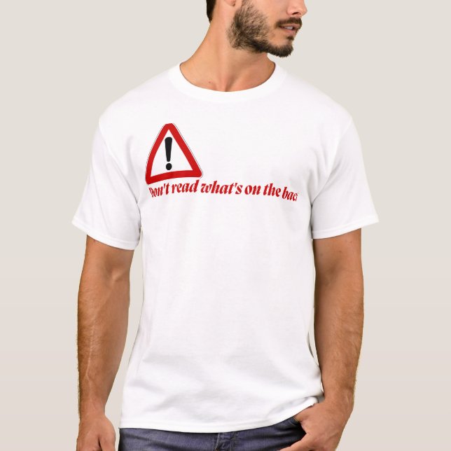 Don’t Read the Back Funny T-Shirt (Frente)