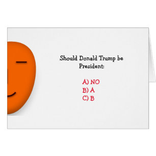 Donald Trump Deveria Ser Presidente Piada Cartão