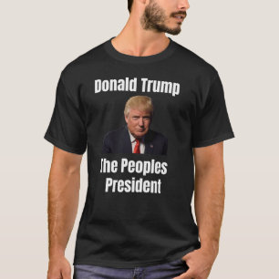Donald Trump, O Presidente Popular Unisex t-Shirt