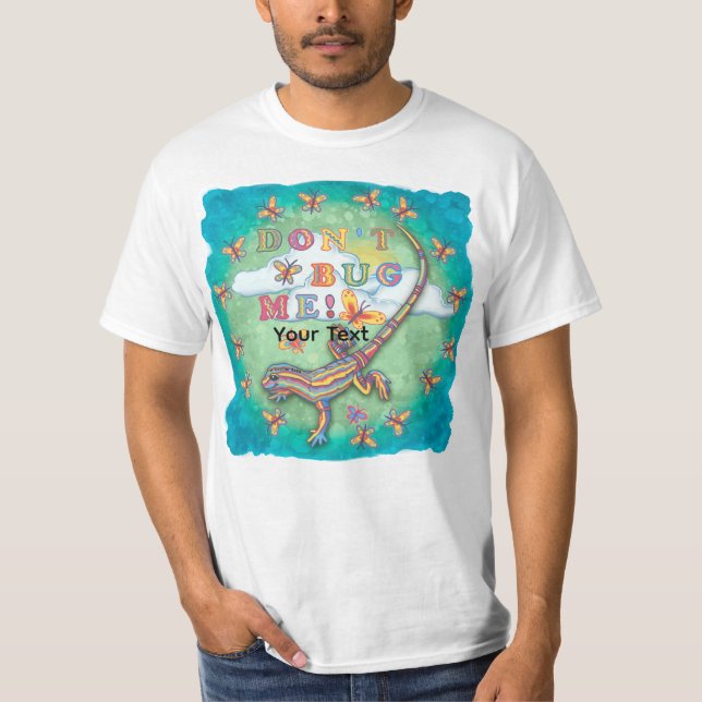 Don't bug me Lizard t-shirt (Frente)