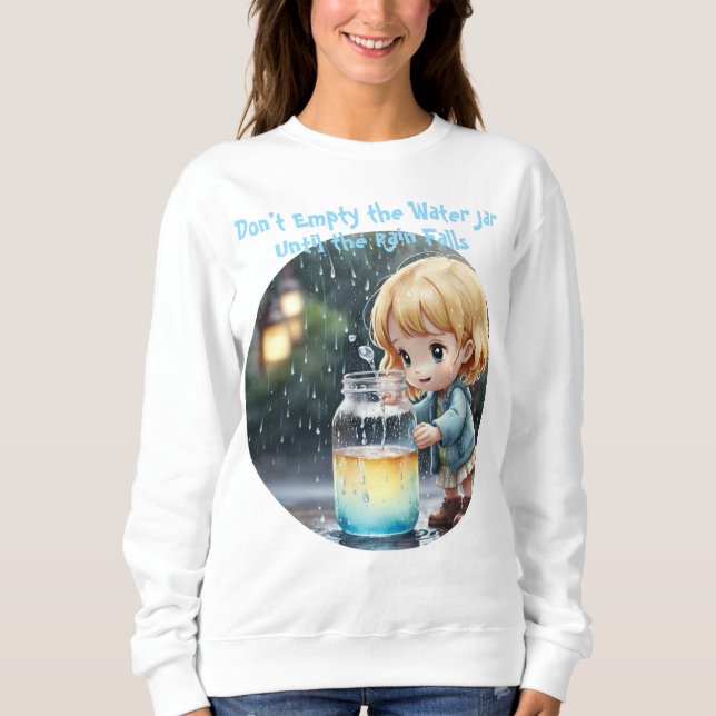 Don't Empty the Water Jar Quote Cute T-Shirt (Frente)