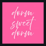 Dorm Sweet Dorm Pink Poster | Preppy Dorm Wall Art<br><div class="desc">Dorm Sweet Dorm Vibrant Pink Poster | Preppy Dorm Wall Art | College Apartment Decor | Cute Typography Print Make your space feel like home with this “Dorm Sweet Dorm” typography poster. Designed with a pink background and soft white script lettering, this print adds a warm, welcoming touch to any...</div>