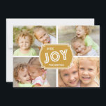 Dourada JOY COLLAGE | CARTÃO COM FOTOS HOLIDAY<br><div class="desc">Envie este cartão de cartões de natal aos seus amigos e familiares. Ele tem a palavra "Joy" em uma fonte branca, moderna e ousada, em um design de etiqueta de fundo dourada com 4 de suas fotos de família favoritas. Design por Elke Clarke© para a Galeria de Monogramas. Para outras...</div>