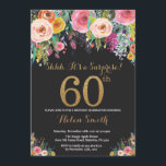 Dourado Convite de 60 de aniversário para Surpresa<br><div class="desc">60º Aniversário do 60º Convite para Mulheres. Flor Floral de Água. Brilho preto e Dourado. Rosa,  Amarelo,  Laranja,  Flor Roxo. Aniversário Adulto.
Para mais personalização,  clique no botão "Personalizar" e use a ferramenta design para modificar este modelo.</div>