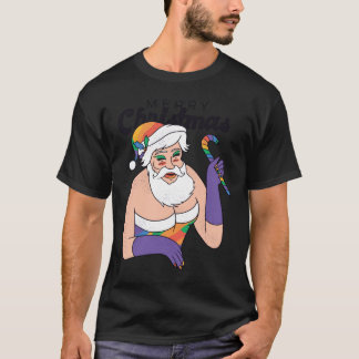 Drag Queen Santa Clause X-Mas Cute Present T-shirt