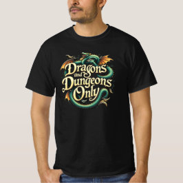 DRAGÕES E DUNGEON APENAS T-Shirt