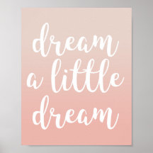 Dream A Little Dream Pink Ombre Cote Impressão