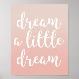 Dream A Little Dream Pink Ombre Cote Impressão