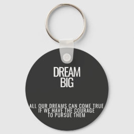 Dream Big Acrylic Chaveiro