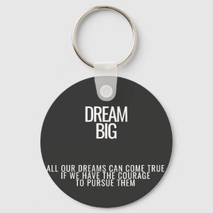 Dream Big Acrylic Chaveiro