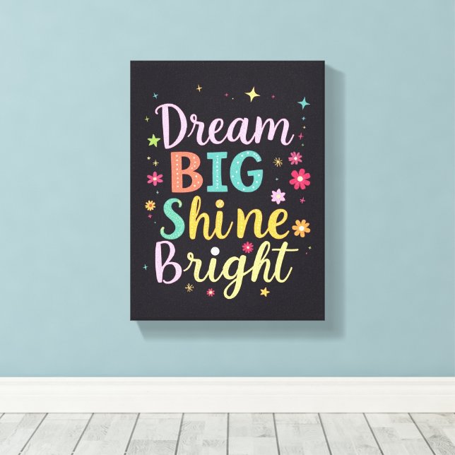 Dream Big - Canvas Premium (Gloss) (Insitu(piso de madeira))