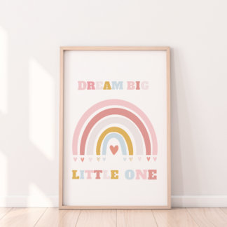 Dream Big Little One Poster Impressão
