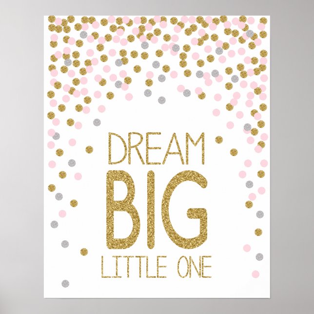 Dream Big Little One poster para quarto de criança (Frente)