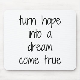 Dream come True Mouse Pad