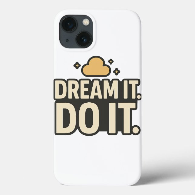 Dream It Do It – Empowering Quote Phone Case (Verso)