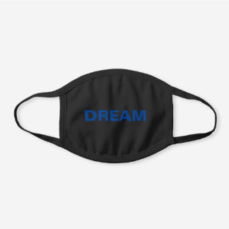 Dream Motivational Cotton Face Mask