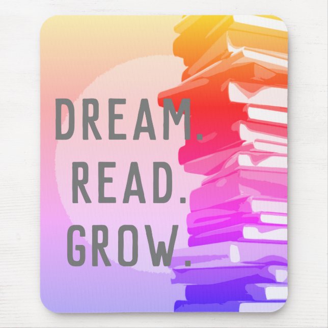 Dream.Read.Grow. Mousepad (Frente)