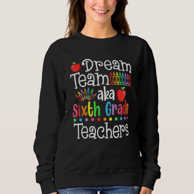 Dream Team Aka Camiseta De Professores Do Sexto An (Frente)