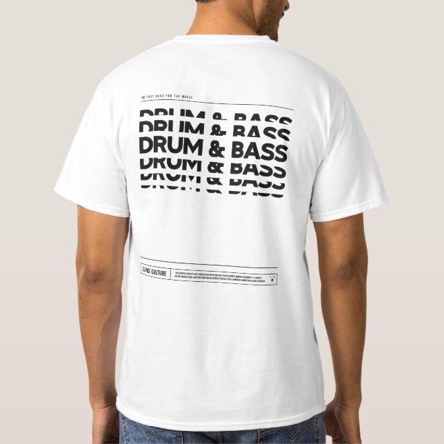 Drum & Bass Music Dance Culture DJ Raving T-shirt (Verso)