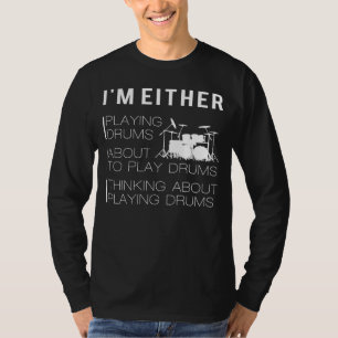 Drumming e Drumming: Camiseta de Drummer Engraçada