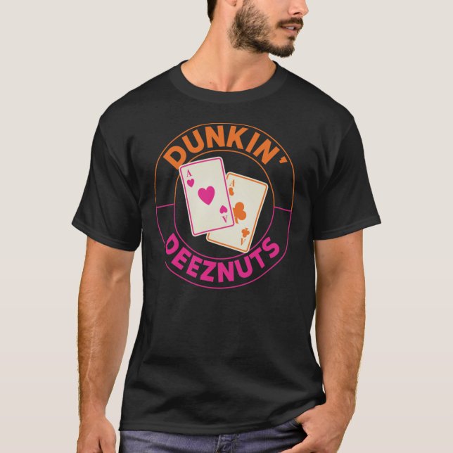 Dunkin Deez-Loucos Pocket Aces Classic T-Shirt (Frente)