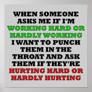 Duro De Trabalho Ou Sinal De Poster Muito Engraça