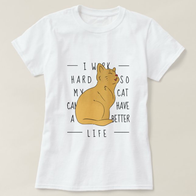 Duro De Trabalho Para O Gato - T-Shirt Engraçado (Frente do Design)