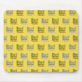 Duro Worker Obtém o trabalho feito Mouse Pad