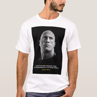 Dwayne Johnson quotes T-Shirt
